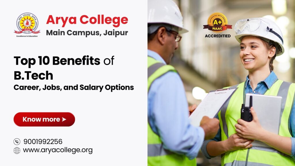 Top 10 Benefits of BTech: Career, Jobs, and Salary Options