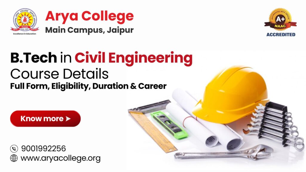 BTech in Civil Engineering: Course Details, Full Form, Eligibility, Duration, and Career