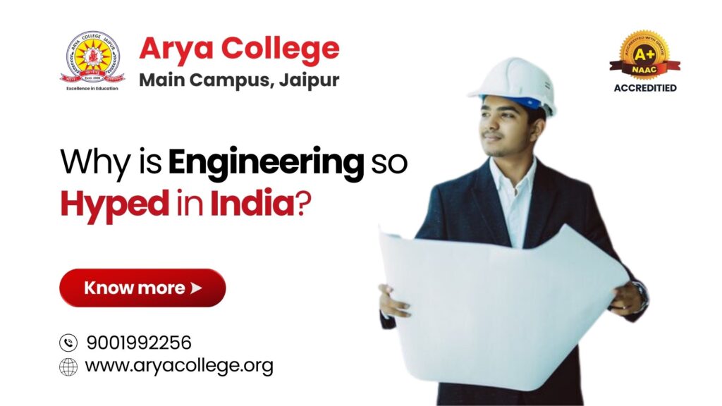 Why is Engineering so Hyped in India?