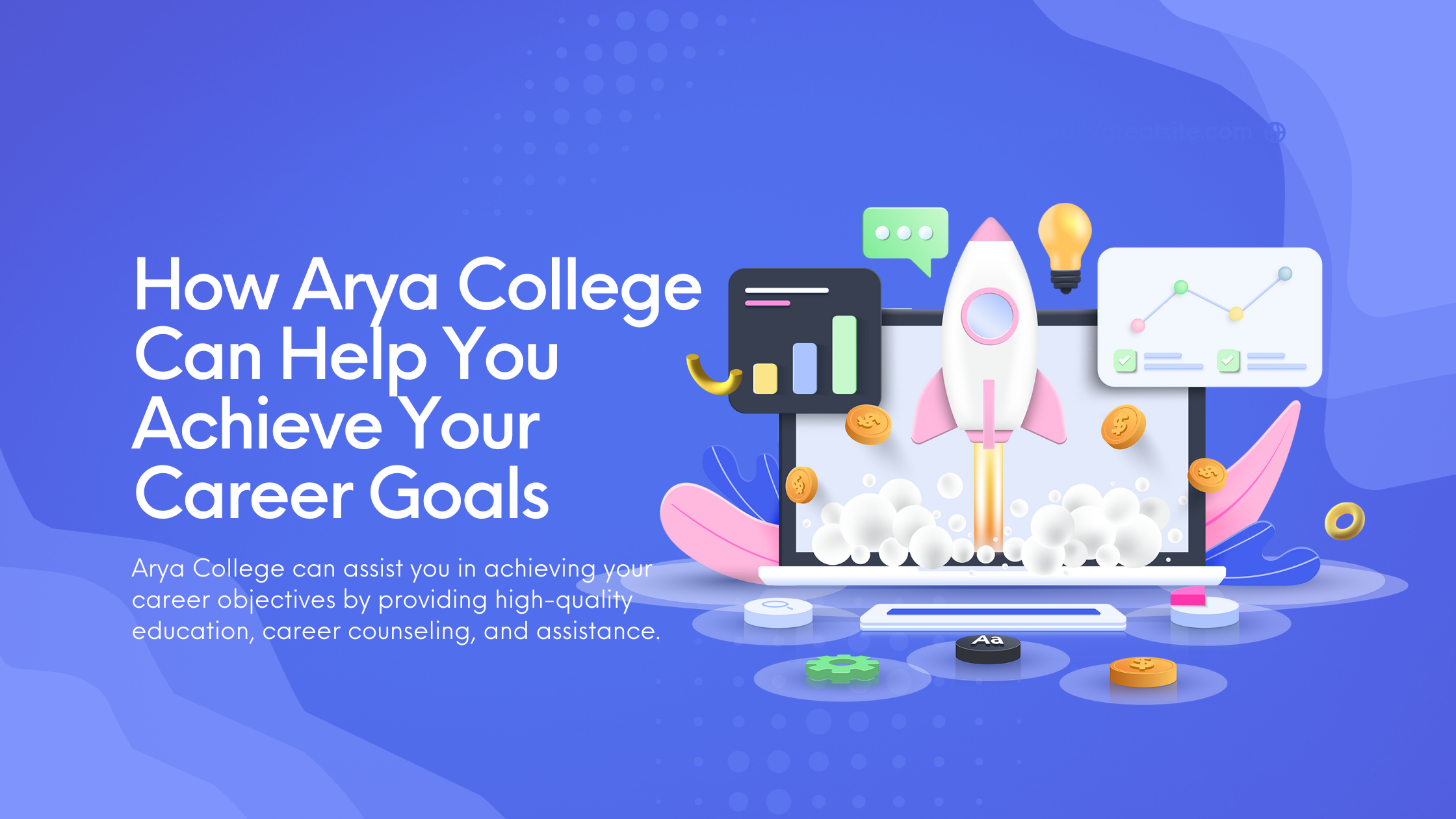 How Arya College Can Help You Achieve Your Career Goals