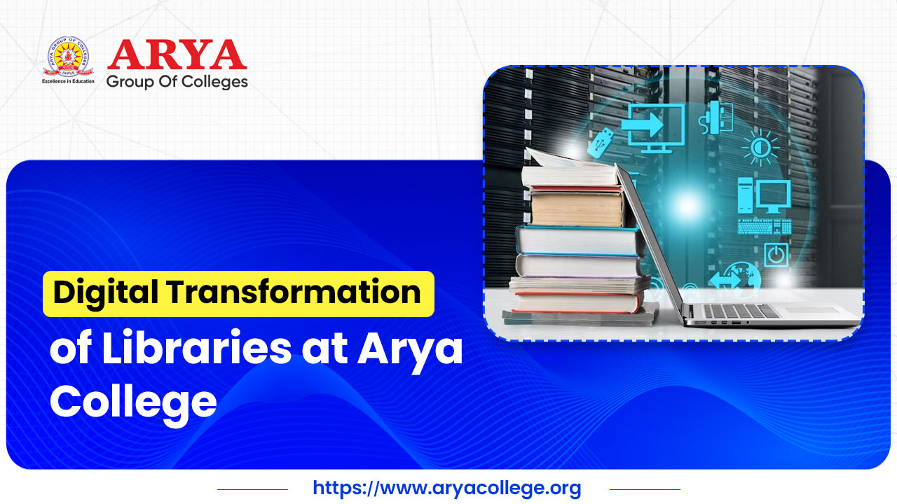 Digital Transformation of Libraries at Arya College