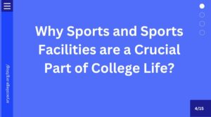 Why Sports and Sports Facilities are a Crucial Part of College Life