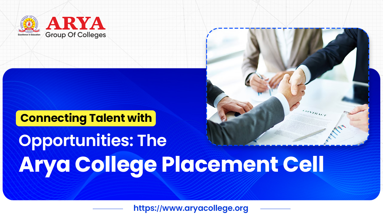 Connecting Talent with Opportunities: The Arya College Placement Cell