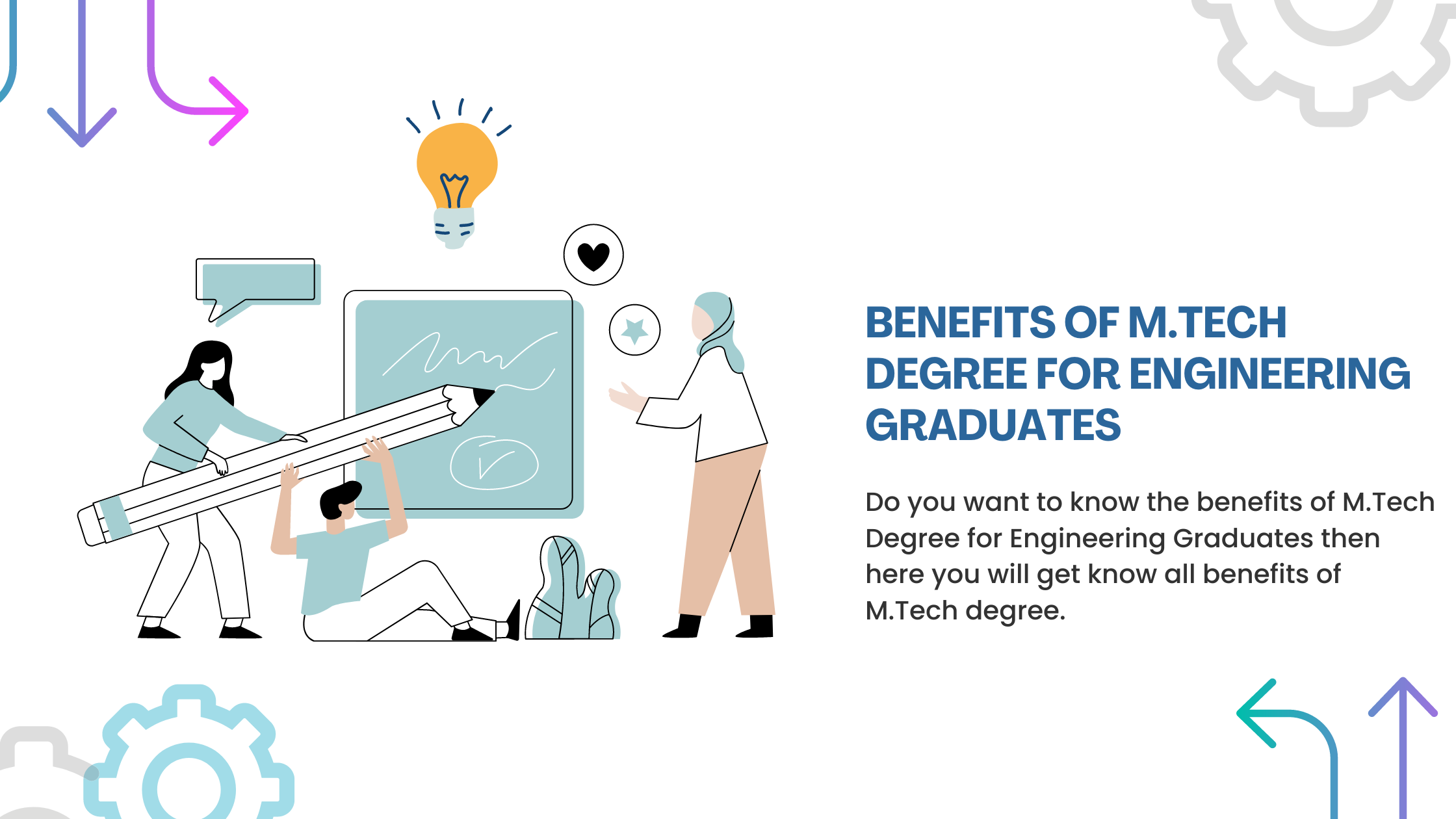 BENEFITS OF M.TECH DEGREE FOR ENGINEERING GRADUATES